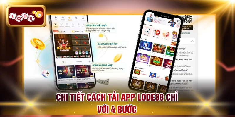 Chi tiết cách tải app LODE88 chỉ với 4 bước