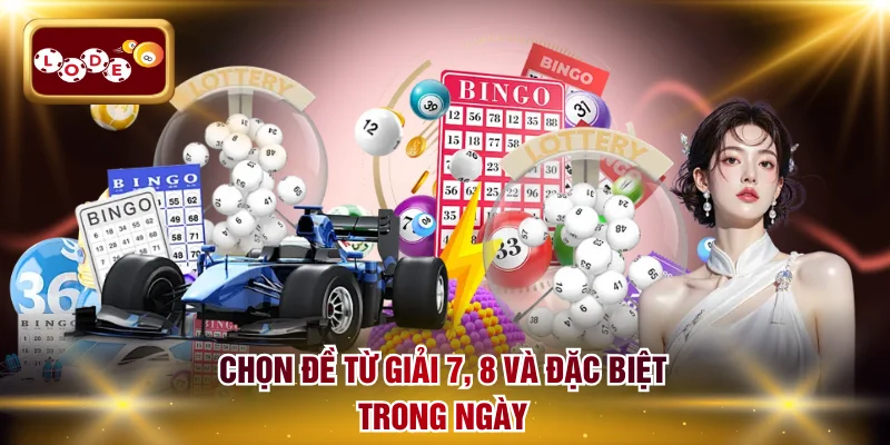 Chọn đề từ giải 7, 8 và đặc biệt trong ngày