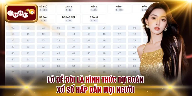 Lô đề đôi là hình thức dự đoán xổ số hấp dẫn mọi người