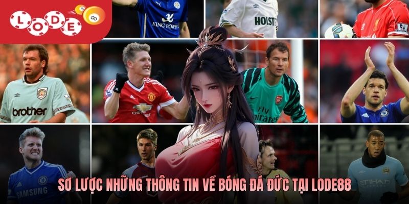 Sơ lược những thông tin về bóng đá Đức tại LODE88